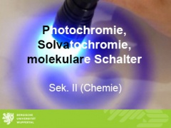 Photochromie, Solvatochromie, molekulare Schalter